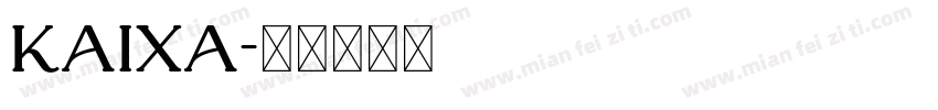 KAIXA字体转换
