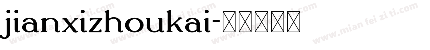 jianxizhoukai字体转换