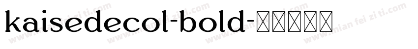 kaisedecol-bold字体转换