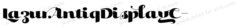 LazurAntiqDisplayC字体转换