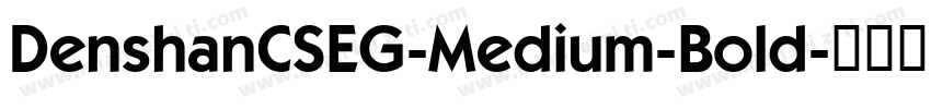 DenshanCSEG-Medium-Bold字体转换
