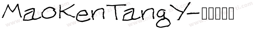 MaoKenTangY字体转换