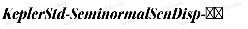 KeplerStd-SeminormalScnDisp字体转换