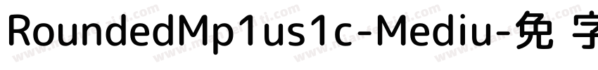 RoundedMp1us1c-Mediu字体转换