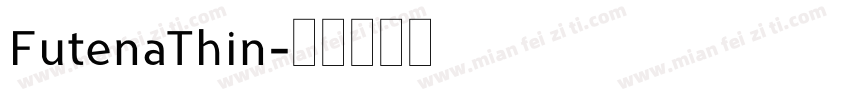 FutenaThin字体转换