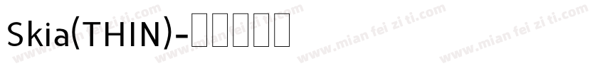 Skia(THIN)字体转换