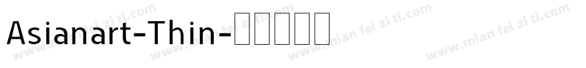 Asianart-Thin字体转换