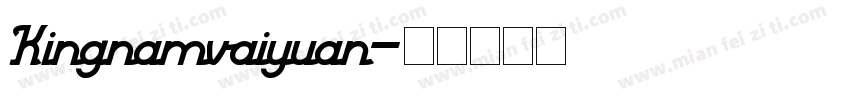 Kingnamvaiyuan字体转换