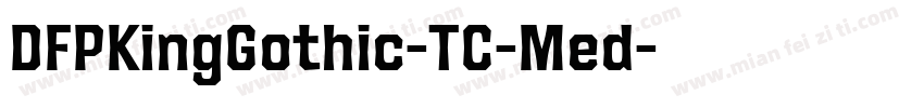 DFPKingGothic-TC-Med字体转换