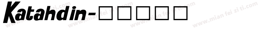 Katahdin字体转换