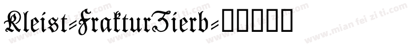 Kleist-FrakturZierb字体转换