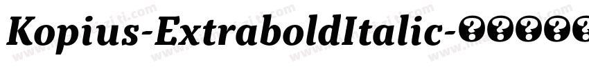 Kopius-ExtraboldItalic字体转换