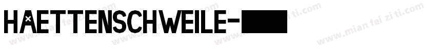 haettenschweile字体转换