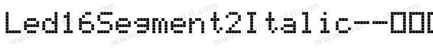 Led16Segment2Italic-字体转换