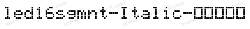 led16sgmnt-Italic字体转换