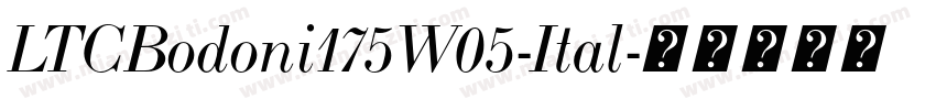 LTCBodoni175W05-Ital字体转换