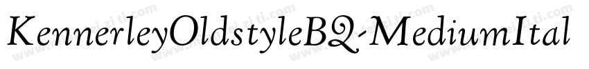 KennerleyOldstyleBQ-MediumItalic字体转换
