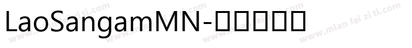 LaoSangamMN字体转换