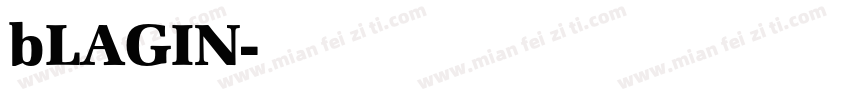 bLAGIN字体转换