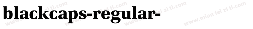 blackcaps-regular字体转换