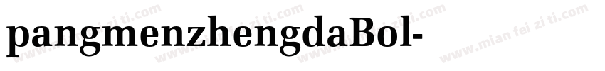 pangmenzhengdaBol字体转换