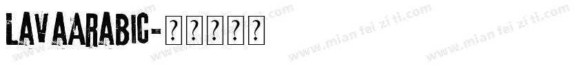 LavaArabic字体转换