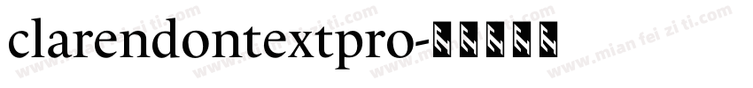 clarendontextpro字体转换