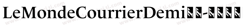 LeMondeCourrierDemi字体字体转换