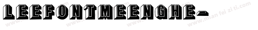 LEEFONTMEENGHE字体转换