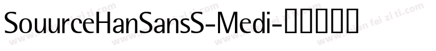 SouurceHanSansS-Medi字体转换