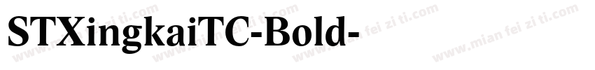 STXingkaiTC-Bold字体转换