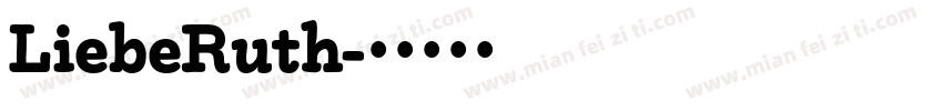 LiebeRuth字体转换