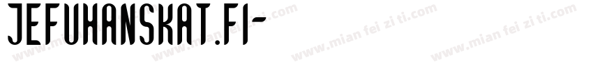 JEFUHANSKAT.FI字体转换