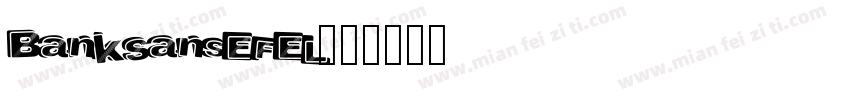 BankSansEFEL字体转换