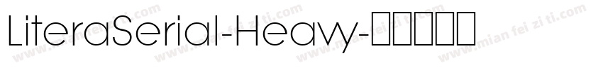 LiteraSerial-Heavy字体转换