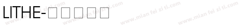 LITHE字体转换