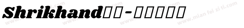 Shrikhand字体字体转换