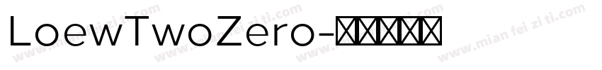 LoewTwoZero字体转换