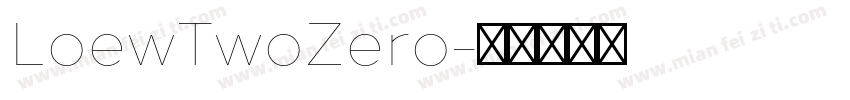 LoewTwoZero字体转换