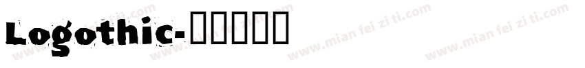 Logothic字体转换