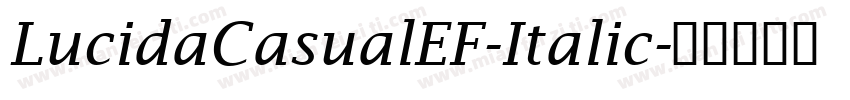 LucidaCasualEF-Italic字体转换