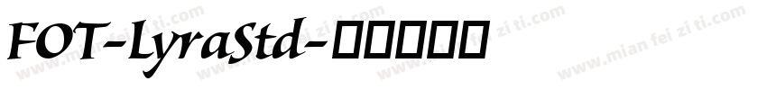 FOT-LyraStd字体转换