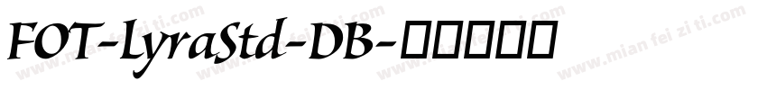 FOT-LyraStd-DB字体转换