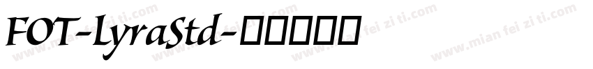 FOT-LyraStd字体转换