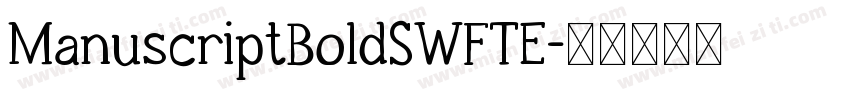 ManuscriptBoldSWFTE字体转换