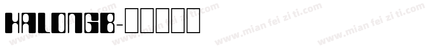 HALONGB字体转换