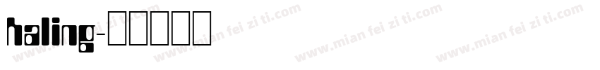 haling字体转换