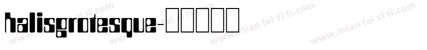 halisgrotesque字体转换