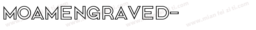MOAMEngraved字体转换
