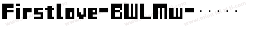Firstlove-BWLMw字体转换